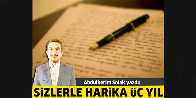 Sizlerle Harika Üç Yıl