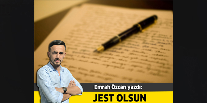 Jest olsun