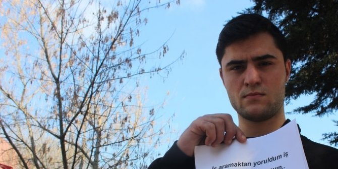 İşsiz gençten iş ilanı: İş aramaktan yoruldum iş varsa siz arayın
