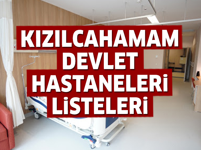 Kızılcahamam Devlet Hastaneleri Listesi.. Kızılcahamam'daki Devlet Hastanelerinin Adresleri ve Telefonları 2020