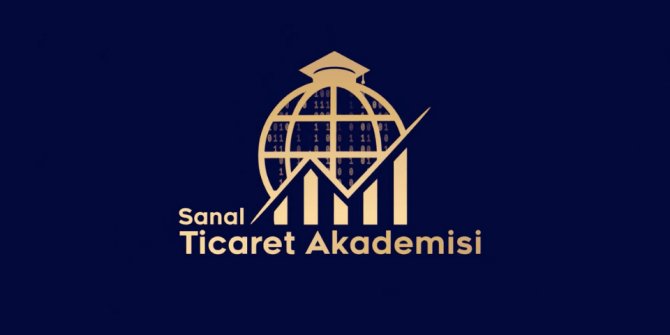 Sanal Ticaret Akademisi nedir? Sanal Ticaret Akademisi’ne nasıl başvururuz?