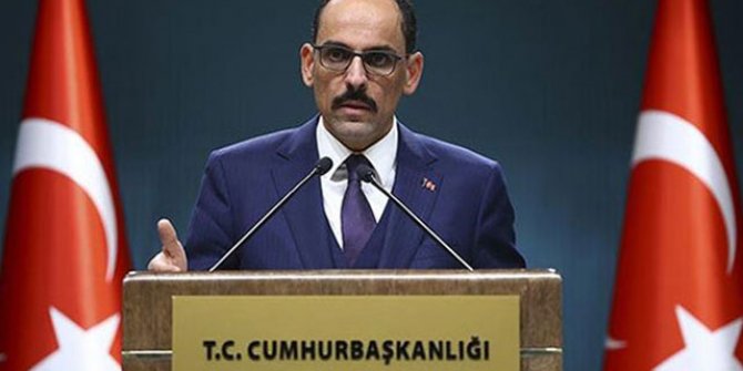 Cumhurbaşkanlığı Sözcüsü Kalın: Salgınla mücadele bitmedi