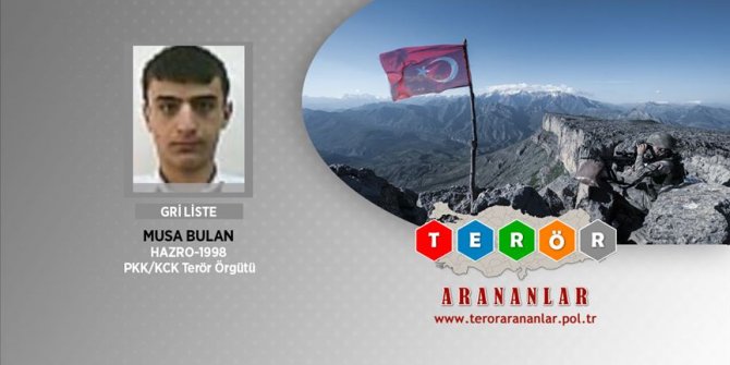 İçişleri Bakanlığı: Van'da etkisiz hale getirilen teröristlerden biri gri listedeki Musa Bulan