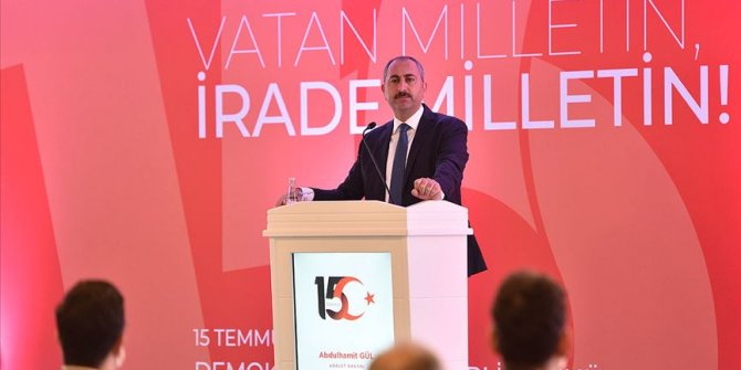 Adalet Bakanı Gül: Yargıda korku duvarlarının yıkıldığı tarih 15 Temmuz'dur