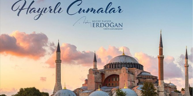 Cumhurbaşkanı Erdoğan'dan Ayasofya-i Kebir Cami-i Şerifi fotoğraflı cuma mesajı
