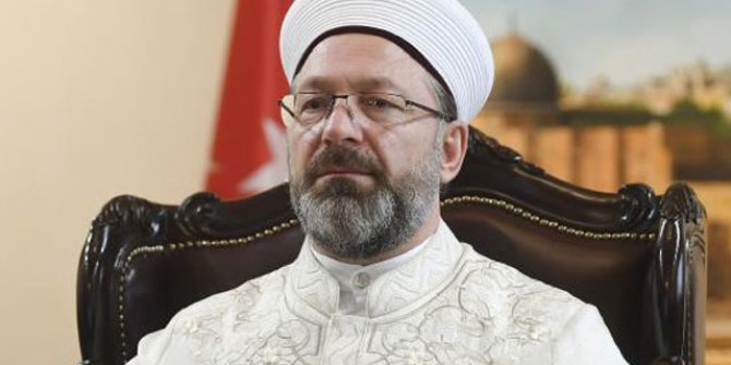 Diyanet İşleri Başkanı Ali Erbaş'tan çok sert tepki