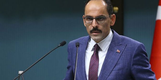 İbrahim Kalın'dan flaş açıklama