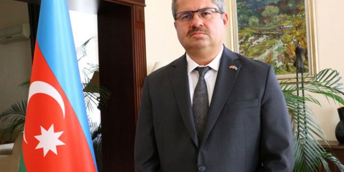 Azerbaycan Büyükelçisi: Topraklarımızı işgalden kendimiz azat edeceğiz
