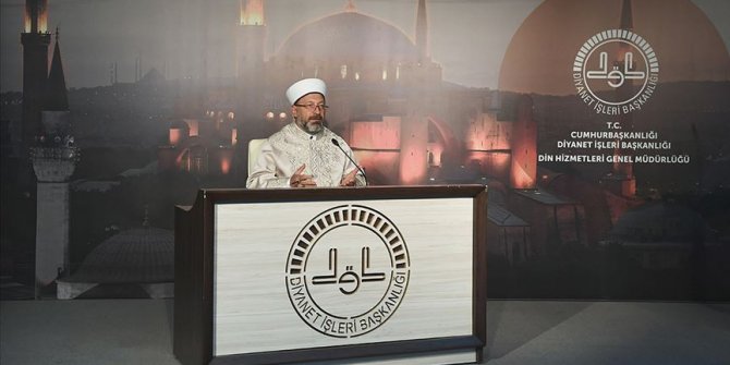 Diyanet İşleri Başkanı Erbaş: Ayasofya, cami hüviyetini bugüne kadar devam ettirdi