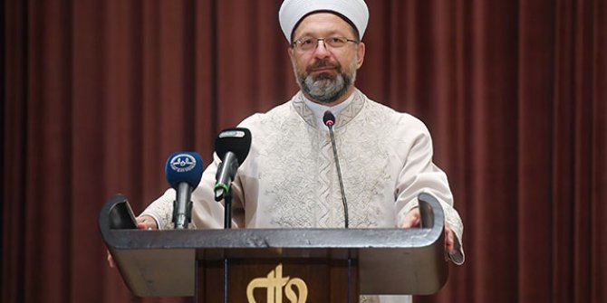Diyanet İşleri Başkanı Erbaş: Kuran'ı anlama programları başlattık