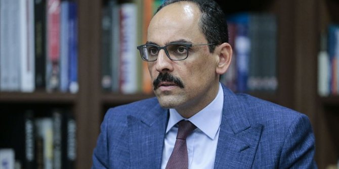 Cumhurbaşkanlığı Sözcüsü Kalın gündeme ilişkin soruları yanıtladı