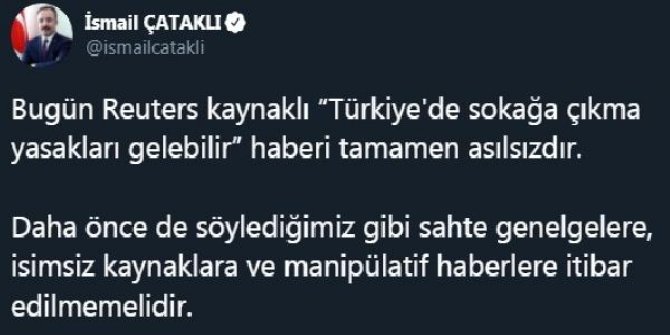 Bakan Yardımcısı Çataklı'dan, 'Türkiye'de sokağa çıkma yasakları gelebilir' haberine yalanlama