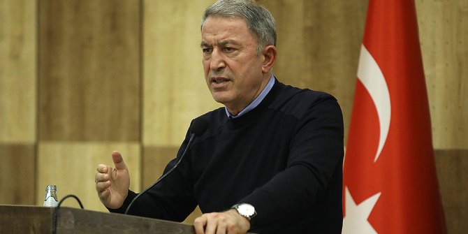 Bakan Akar: Katil Hafter ve destekçileri Türk unsurlarına saldırı girişiminde meşru hedef olarak görülecektir