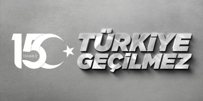 15 Temmuz anma programları bu yıl 'Türkiye Geçilmez' temasıyla gerçekleştirilecek