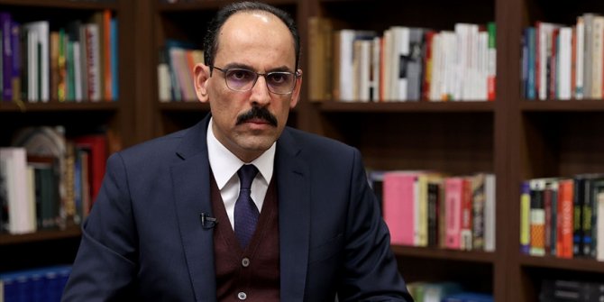 Cumhurbaşkanlığı Sözcüsü Kalın: Haddinizi bilin ve yerinizde oturun