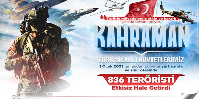 MSB: 836 terörist etkisiz hâle getirildi