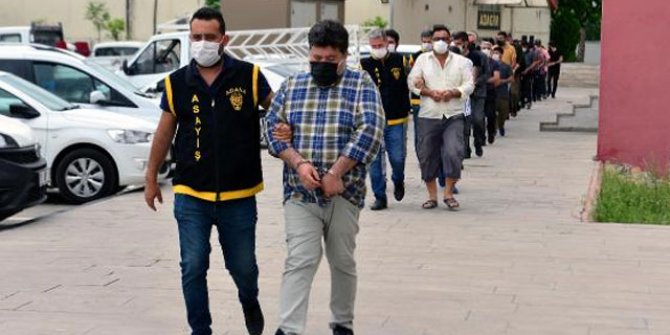 Adana’da firarilere operasyonda 22 kişi yakalandı