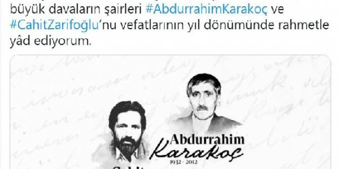 Cumhurbaşkanı Erdoğan, Karakoç ve Zarifoğlu'nu andı