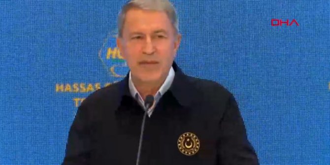 Bakan Akar'dan flaş açıklama