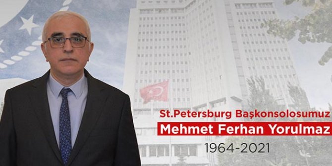 Türkiye'nin Saint Petersburg Başkonsolosu hayatını kaybetti