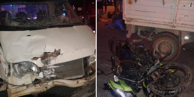 Kamyonetle çarpışan motosikletin sürücüsü öldü, arkadaşı yaralı