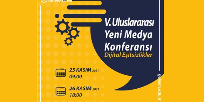 5’inci Uluslararası Yeni Medya Konferansı kasımda başlıyor