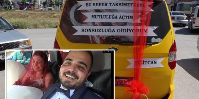 Taksisini gelin aracı yaptı: Cama yazdırdığı yazı görenleri tebessüm ettirdi