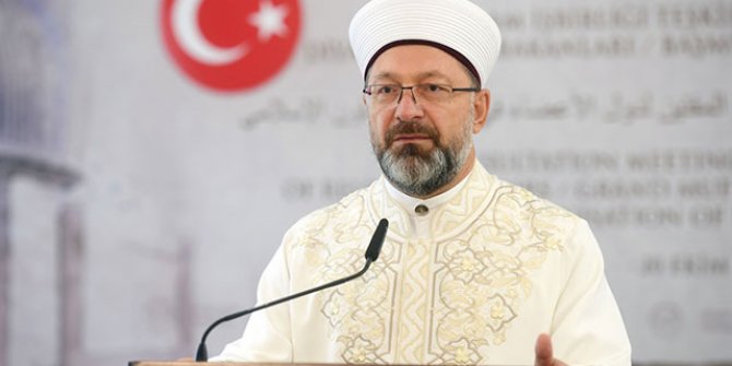 Diyanet İşleri Başkanı Erbaş: Toplumu din konusunda aydınlatmak görevimiz