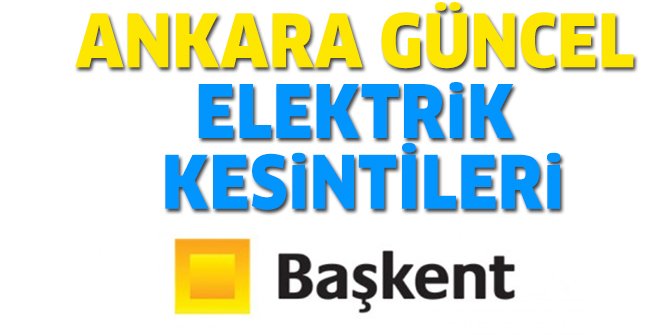 Elektrik Kesintisi 5 Ekim 2021 Ankara'da elektrikler ne zaman gelecek? - Başkent EDAŞ