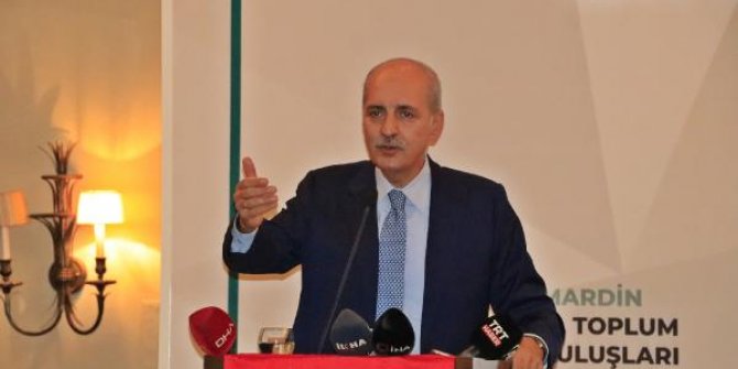 AK Parti'li Kurtulmuş: Terör örgütlerine silah verilmesin, iki hafta sonra hiçbiri kalmaz