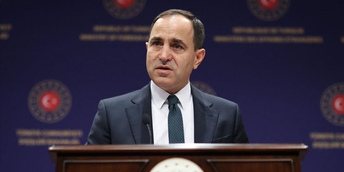 Dışişleri Bakanlığı Sözcüsü Bilgiç: Türkiye devletine ültimatom verilmesi kesinlikle kabul edilemez