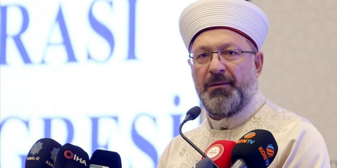 Diyanet İşleri Başkanı Erbaş: Müslüman coğrafyalarda çıkan olumsuz örnekleri İslamla özdeşleştirmek vicdansızlık olur