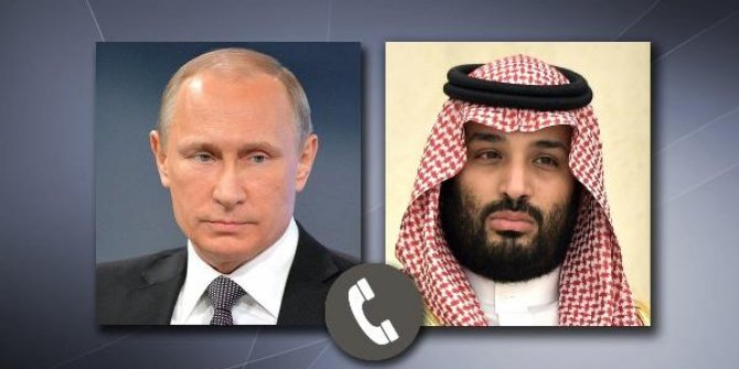 Putin, Suudi Arabistan Veliaht Prensi Muhammed bin Salman ile telefonda görüştü