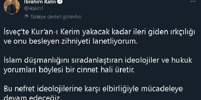 Sözcü Kalın, İsveç'te Kur'an-ı Kerim'e saldırıyı lanetledi