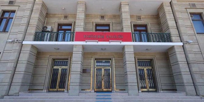 Eskişehir’de tüm etkinlikler 15 gün süreyle yasaklandı