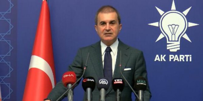 Ömer Çelik: Düşmanımıza verilen bu destek hiçbir şekilde kabul edilemez