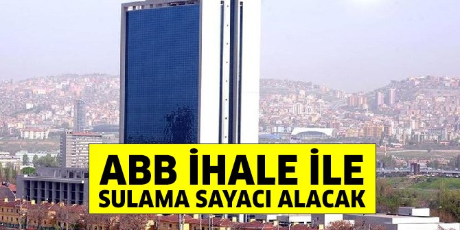 Ankara Büyükşehir tarımsal sulama sayacı alımı yapacak