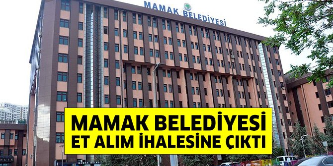 Mamak Belediyesi et alım ihalesine çıktı