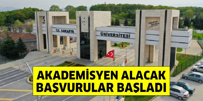 Sakarya Üniversitesi akademisyen alım ilanı yayınladı