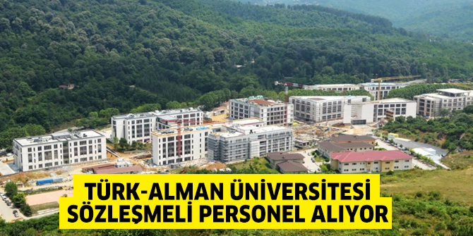 Türk-Alman Üniversitesi Sözleşmeli Personel alıyor