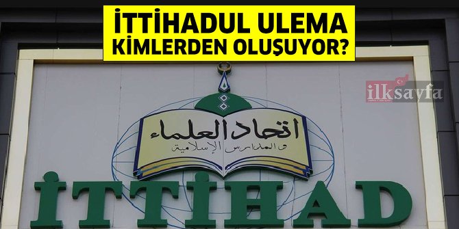 İttihadul Ulema nedir, kimlerden oluşuyor? Alimler Buluşması ne zaman?