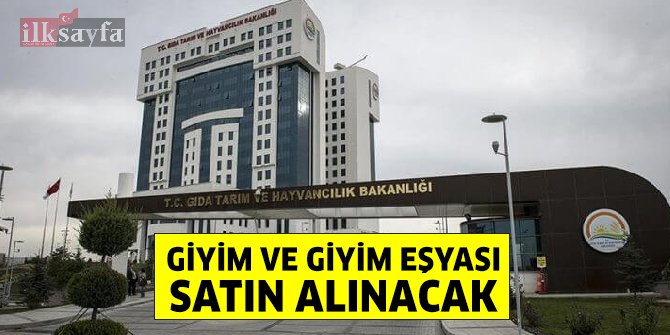 Tarım Bakanlığı giyim ve giyim eşyası satın alacak