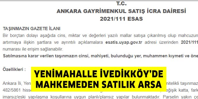 Yenimahalle İvedikköy’de mahkemeden satılık arsa