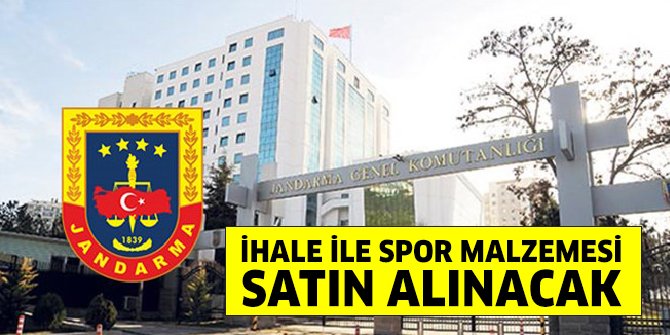 Jandarma ihale ile spor malzemesi satın alacak