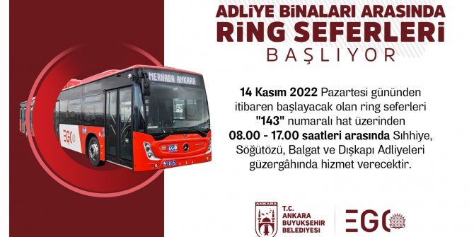 EGO talep üzerine Sıhhiye, Söğütözü, Balgat ve Dışkapı Adliyelerine yeni hat tahsis etti