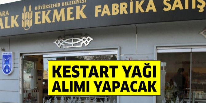 ABB Halk Ekmek kestart yağı satın alacak