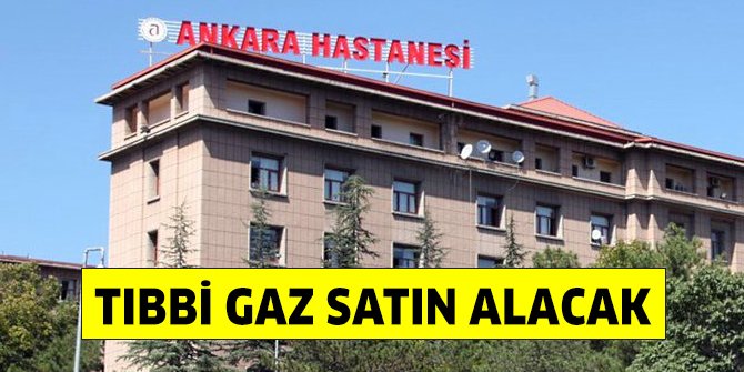 Ankara Hastanesi tıbbi gaz satın alacak