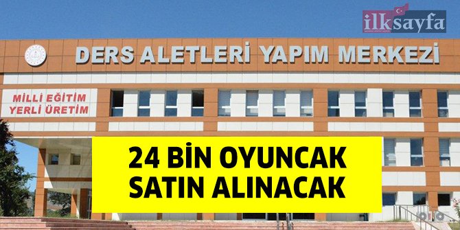 Milli Eğitim Bakanlığı 24 bin oyuncak satın alacak