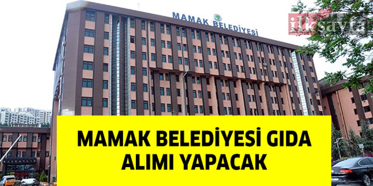 Mamak Belediyesi gıda alımı yapacak