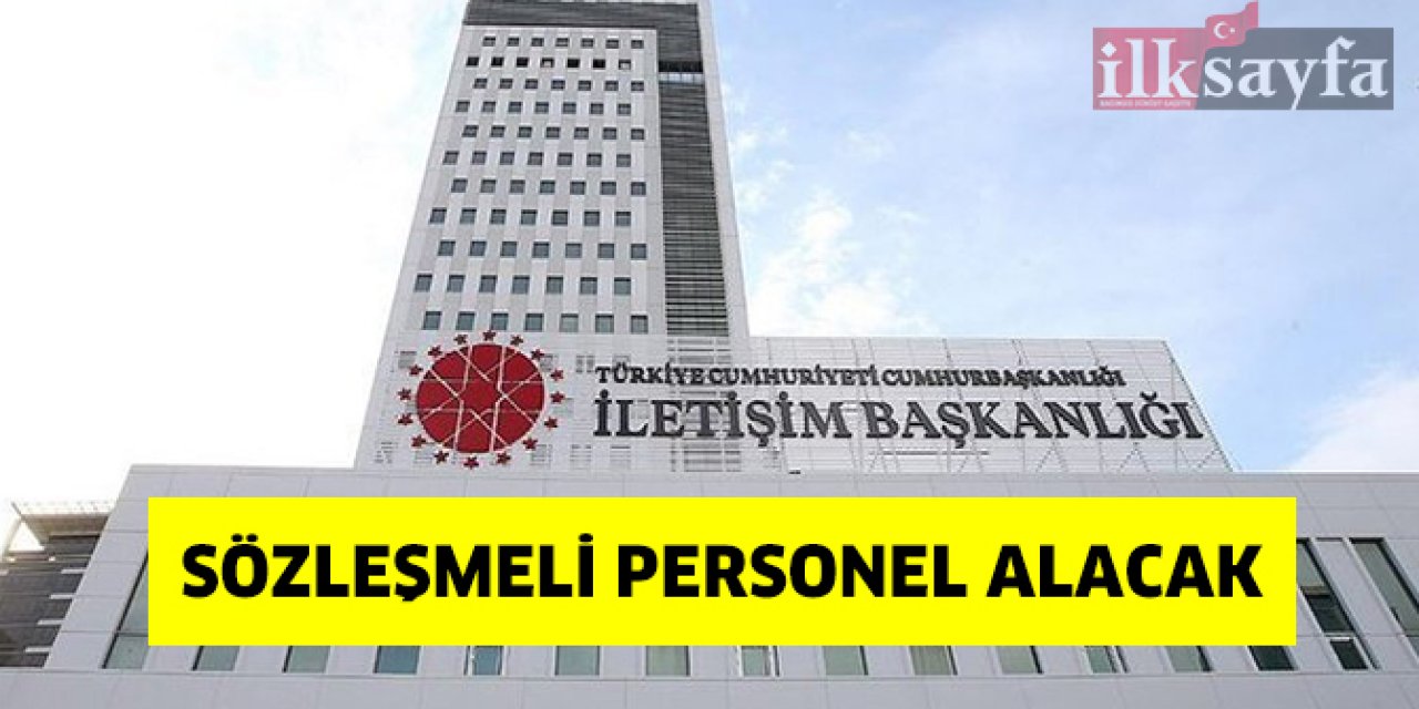 İletişim Başkanlığı Sözleşmeli Personel alacak